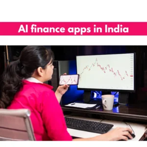 AI finance apps in India