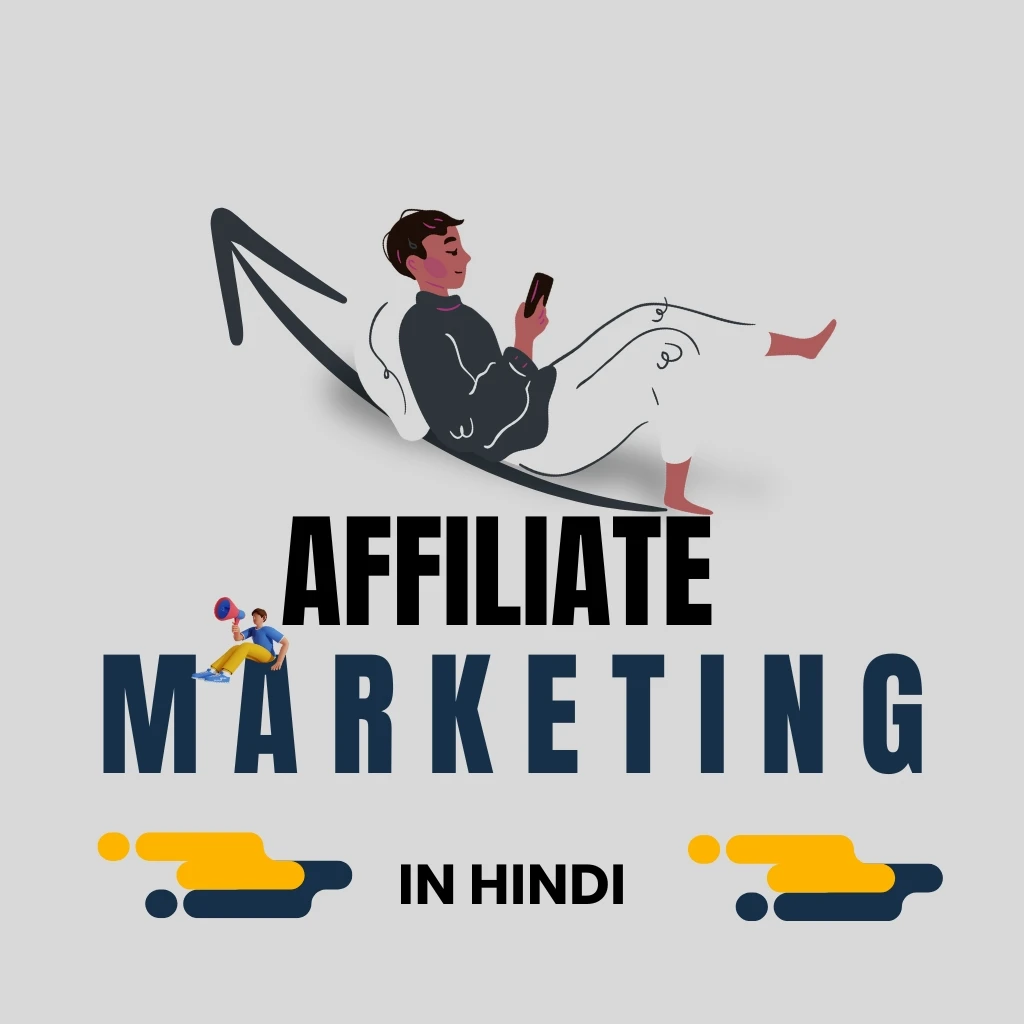 Affiliate Marketing in Hindi knowledge in one article