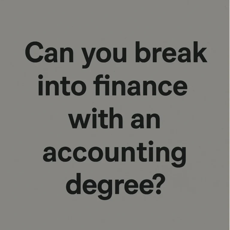 Can You Break Into Finance with an Accounting Degree?