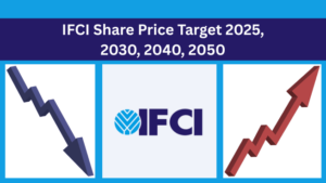 IFCI Share Price Target 2025, 2030, 2040, 2050