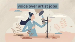 voice over artist jobs