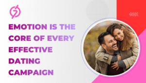 dating campaigns