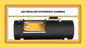 air embolism hyperbaric chamber